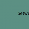 教育資訊：between的用法