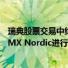 瑞典股票交易中約有64％的交易是從國內(nèi)交易所Nasdaq OMX Nordic進(jìn)行的 