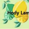 Hedy Lamarr怎么讀（hedy lamarr）